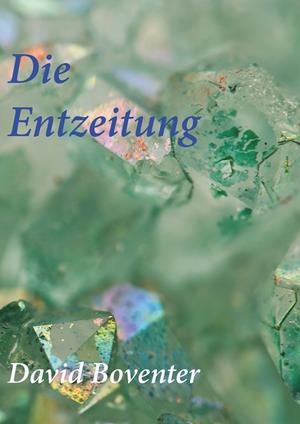 DIE ENTZEITUNG | 9783749481156 | BOVENTER, DAVID