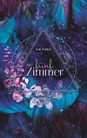 DIE FÜNF ZIMMER | 9783750482227 | PARKER, K.M.