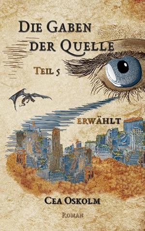 DIE GABEN DER QUELLE TEIL 5 | 9783746047553 | OSKOLM, CEA