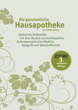 DIE GANZHEITLICHE HAUSAPOTHEKE | 9783734789021 | FABRY, HEIKE