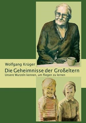 DIE GEHEIMNISSE DER GROßELTERN | 9783734745034 | KRUGER, WOLFGANG