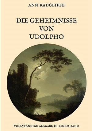 DIE GEHEIMNISSE VON UDOLPHO - VOLLSTÄNDIGE AUSGABE IN EINEM BAND | 9783748119036 | RADCLIFFE, ANN