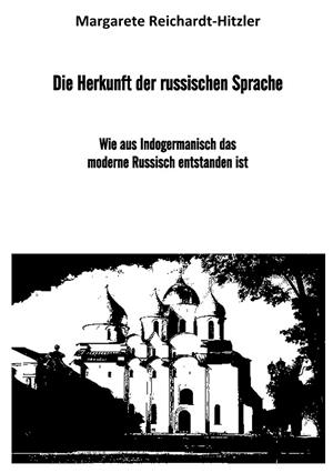 DIE HERKUNFT DER RUSSISCHEN SPRACHE | 9783750418813 | REICHARDT-HITZLER, MARGARETE