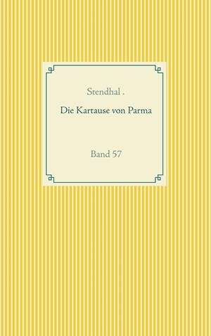 DIE KARTAUSE VON PARMA | 9783751907781 | STENDHAL