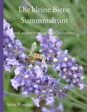 DIE KLEINE BIENE SUMMMALRUM | 9783749495924 | WENTZLAU, SYLVIA