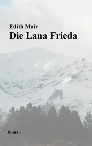 DIE LANA FRIEDA | 9783738611120 | MAIR, EDITH