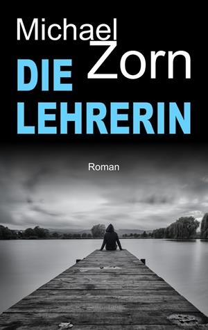DIE LEHRERIN | 9783749470518 | ZORN, MICHAEL