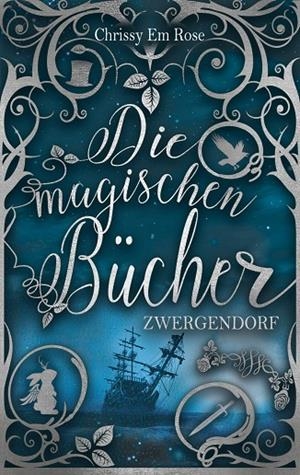 DIE MAGISCHEN BÜCHER | 9783751924177 | ROSE, CHRISSY EM