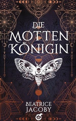 DIE MOTTENKÖNIGIN | 9783751917414 | JACOBY, BEATRICE