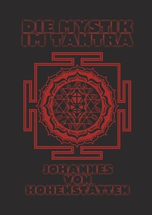 DIE MYSTIK IM TANTRA | 9783749471362 | HOHENSTATTEN, JOHANNES  H. VON
