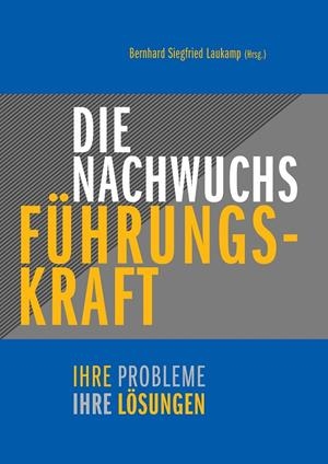 DIE NACHWUCHS-FÜHRUNGSKRAFT | 9783752876727