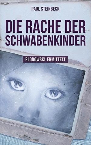 DIE RACHE DER SCHWABENKINDER | 9783750412958 | STEINBECK, PAUL