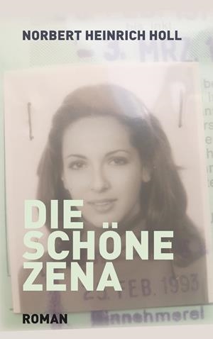 DIE SCHÖNE ZENA | 9783751900034 | HOLL, NORBERT HEINRICH