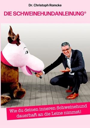 DIE SCHWEINEHUNDANLEINUNG | 9783749426171 | RAMCKE, CHRISTOPH