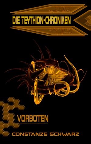 DIE TEYTHION-CHRONIKEN: VORBOTEN | 9783734766947 | SCHWARZ, CONSTANZE