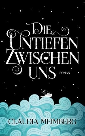 DIE UNTIEFEN ZWISCHEN UNS | 9783732299942 | MEIMBERG, CLAUDIA