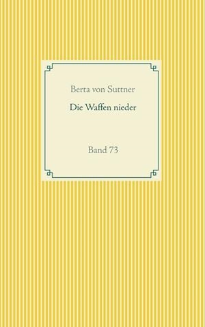 DIE WAFFEN NIEDER | 9783751922388 | VON SUTTNER, BERTA