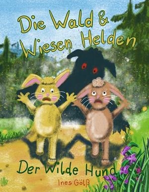 DIE WALD & WIESEN HELDEN | 9783752805680 | GOLSS, INES
