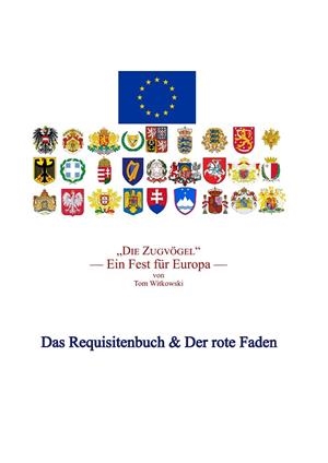 DIE ZUGVÖGEL - DAS REQUISITENBUCH & DER ROTE FADEN | 9783750409323 | WITKOWSKI, TOM