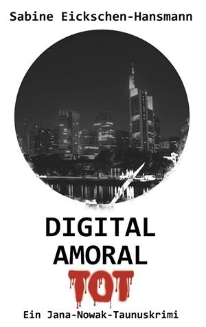 DIGITAL AMORAL TOT | 9783752840681 | EICKSCHEN-HANSMANN, SABINE