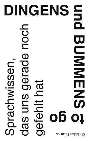 DINGENS UND BUMMENS TO GO | 9783751923576 | SATORIUS, CHRISTIAN