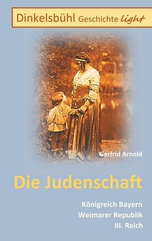 DINKELSBÜHL GESCHICHTE LIGHT DIE JUDENSCHAFT | 9783752825244 | ARNOLD, GERFRID