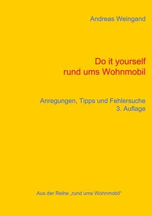 DO IT YOURSELF RUND UMS WOHNMOBIL | 9783734774195 | WEINGAND, ANDREAS