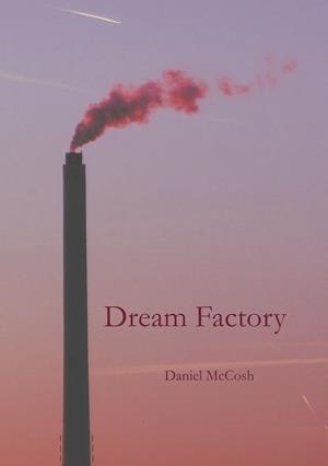 DREAM FACTORY | 9783752839661 | MCCOSH, DANIEL