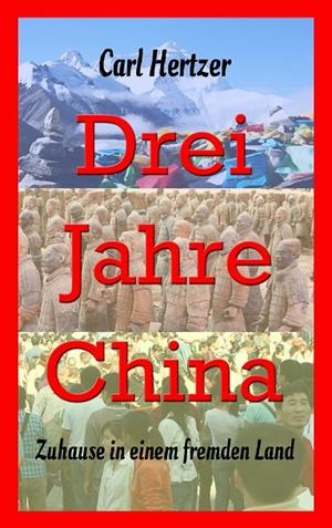 DREI JAHRE CHINA | 9783746028637 | HERTZER, CARL