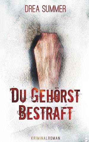 DU GEHÖRST BESTRAFT | 9783749486670 | SUMMER, DREA