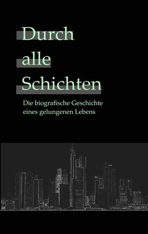 DURCH ALLE SCHICHTEN | 9783738656244 | ROTHIG, JURGEN