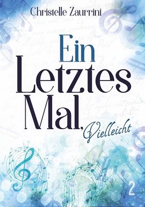 EIN LETZTES MAL, VIELLEICHT | 9783749471645 | ZAURRINI, CHRISTELLE