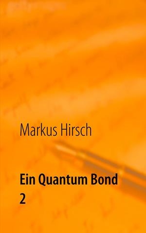 EIN QUANTUM BOND 2 | 9783750427426 | HIRSCH, MARKUS