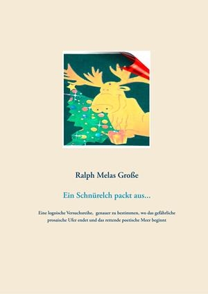 EIN SCHNÜRELCH PACKT AUS | 9783749486731 | GROSSE, RALPH MELAS