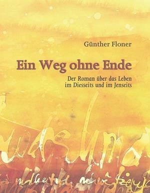 EIN WEG OHNE ENDE | 9783750422469 | FLONER, GUNTHER