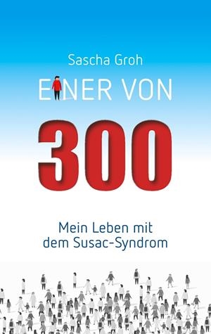 EINER VON DREIHUNDERT | 9783750459403 | GROH, SASCHA