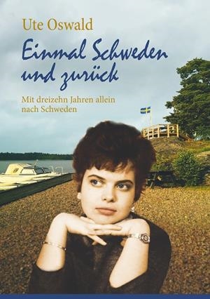EINMAL SCHWEDEN UND ZURÜCK | 9783749491759 | OSWALD, UTE