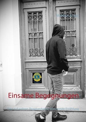 EINSAME BEGEGNUNGEN | 9783739218915 | KUBAT, MATTHIAS