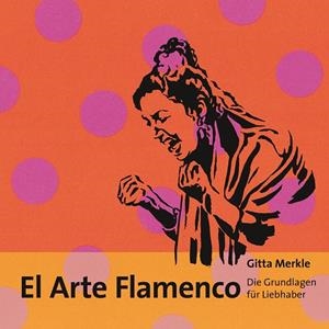 ARTE FLAMENCO, EL | 9783750430495 | MERKLE, GITTA