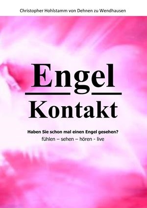 ENGEL KONTAKT - HABEN SIE SCHON MAL EINEN ENGEL GESEHEN | 9783750410350 | HOHLSTAMM VON DEHNEN ZU WENDHAUSEN, CHRISTOPHER
