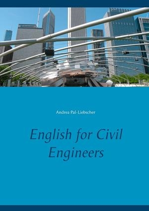 ENGLISH FOR CIVIL ENGINEERS | 9783749470792 | PAL-LIEBSCHER, ANDREA