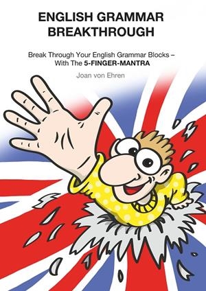ENGLISH GRAMMAR BREAKTHROUGH | 9783750412392 | VON EHREN, JOAN