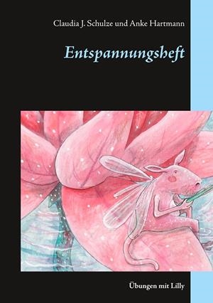 ENTSPANNUNGSHEFT | 9783752832808 | SCHULZE, CLAUDIA J. / HARTMANN, ANKE
