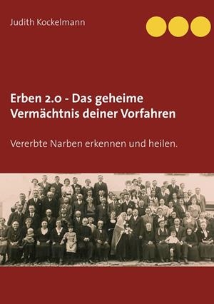 ERBEN 2.0 - DAS GEHEIME VERMÄCHTNIS DEINER VORFAHREN | 9783751936293 | KOCKELMANN, JUDITH