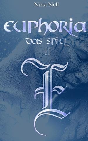 EUPHORIA - DAS SPIEL II | 9783739245249 | NELL, NINA
