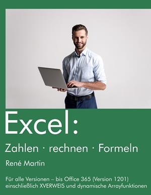 EXCEL: ZAHLEN RECHNEN FORMELN | 9783746064871 | MARTIN, RENE