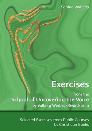 EXERCISES FROM THE SCHOOL OF UNCOVERING THE VOICE | 9783749481606 | WAHLERS, SABINE