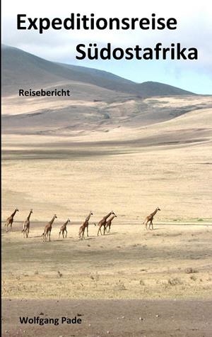 EXPEDITIONSREISE SÜDOSTAFRIKA | 9783748141747 | PADE, WOLFGANG