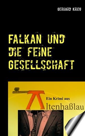 FALKAN UND DIE FEINE GESELLSCHAFT | 9783751916660 | KRIEG, GERHARD