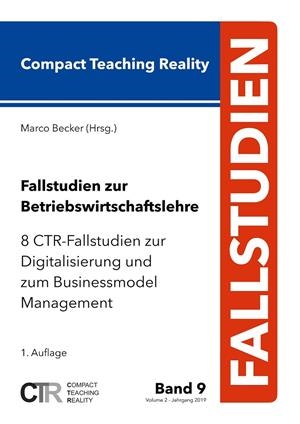 FALLSTUDIEN ZUR BETRIEBSWIRTSCHAFTSLEHRE - BAND 9 | 9783749483327